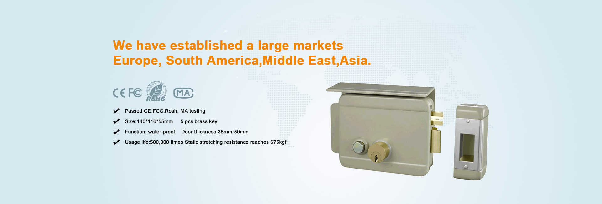 We have established a large markets  Europe, South America,Middle East,Asia.